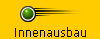 Innenausbau