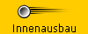 Innenausbau