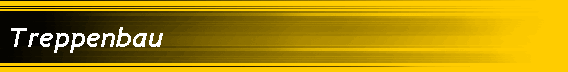 Treppenbau
