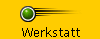 Werkstatt
