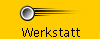 Werkstatt